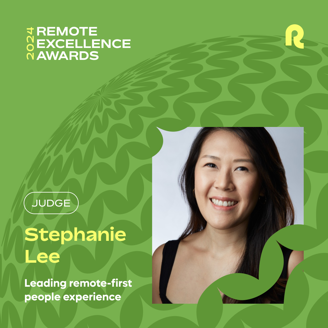 Stephanie lee - leading remote people first experience.