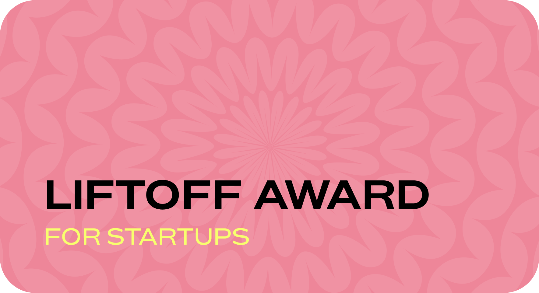 Liftoff award for startups.