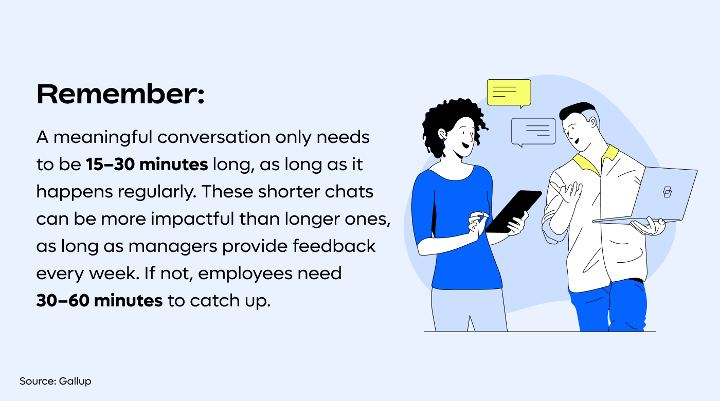 Conduct regular 1:1 meetings to give feedback