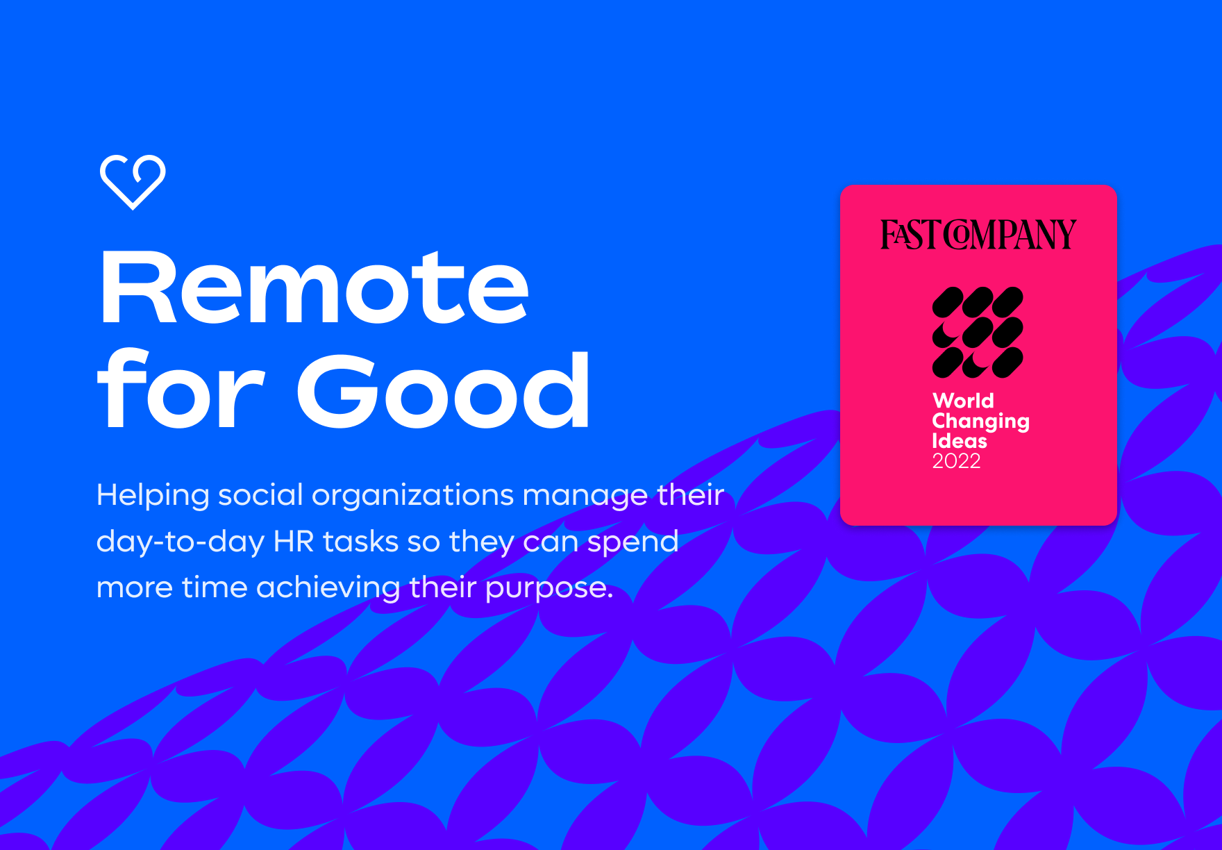 Remote for Good is a Fast Company World Changing Idea!