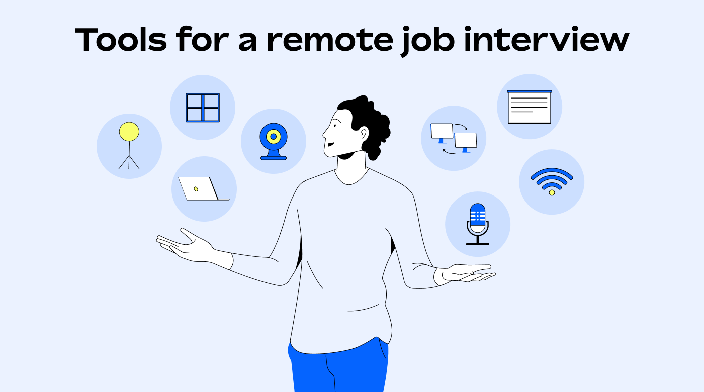 Tools for a remote job interview