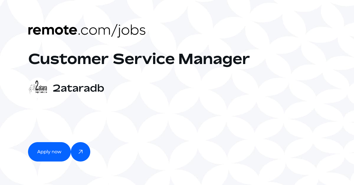 Customer Service Manager at 2ataradb | Remote
