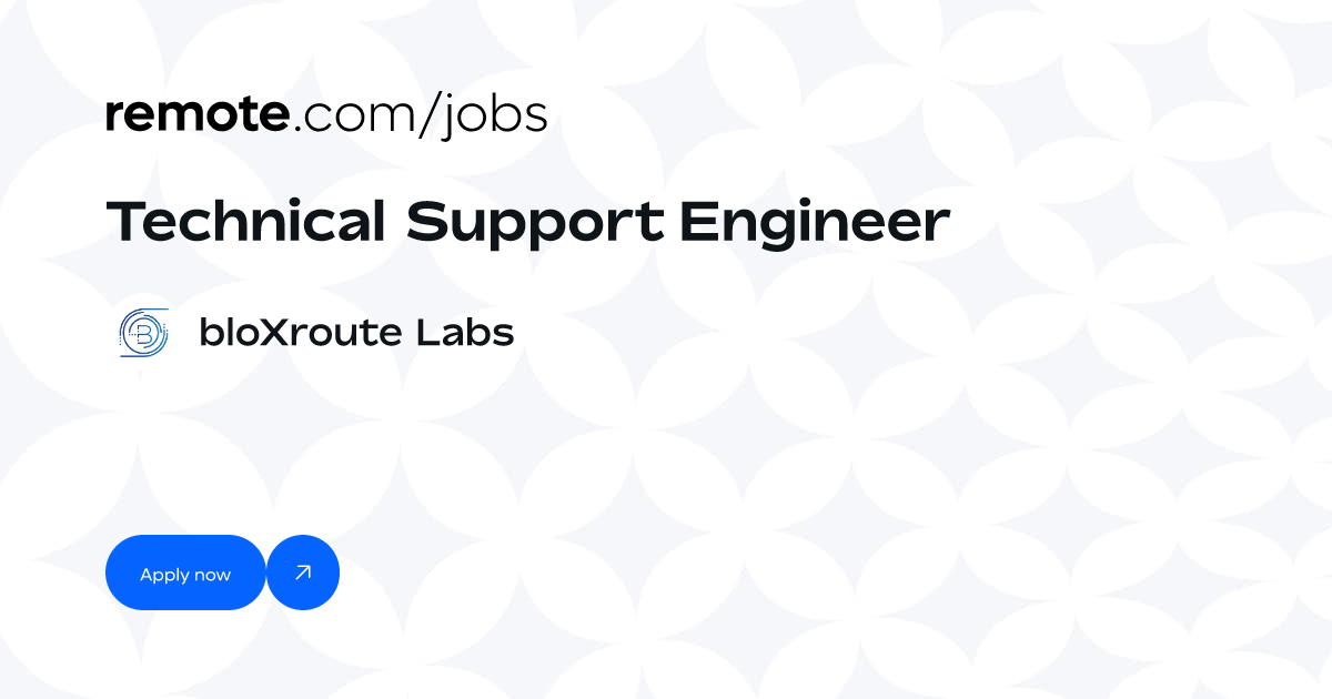 Technical Support Engineer At BloXroute Labs | Remote