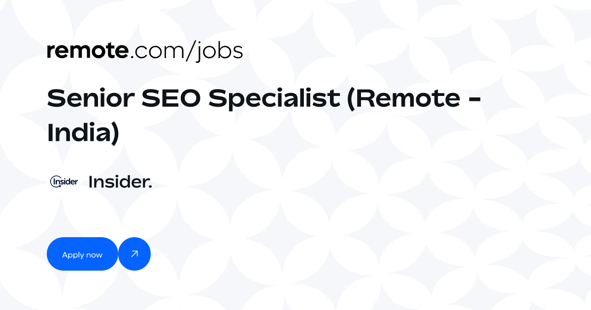 Senior SEO Specialist (Remote - India) at Insider. - Remote