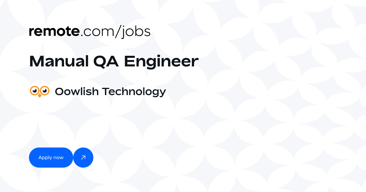 Manual QA Engineer at Oowlish Technology | Remote