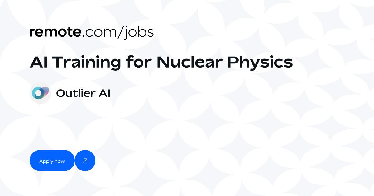 AI Training for Nuclear Physics at Outlier AI Remote