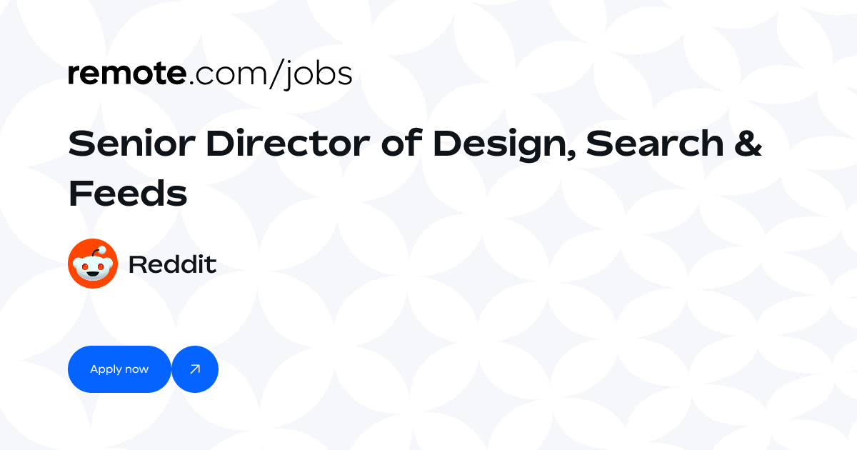 Senior Director of Design, Search & Feeds at Reddit | Remote